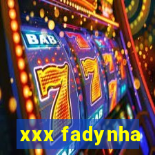 xxx fadynha